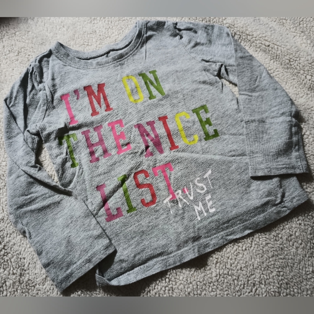 I'm on the Nice List - Trust Me Christmas T-shirt Old Navy Size 3T